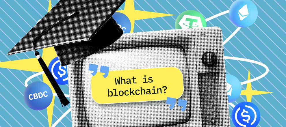Series of Video Tutorials “What Is Blockchain?”