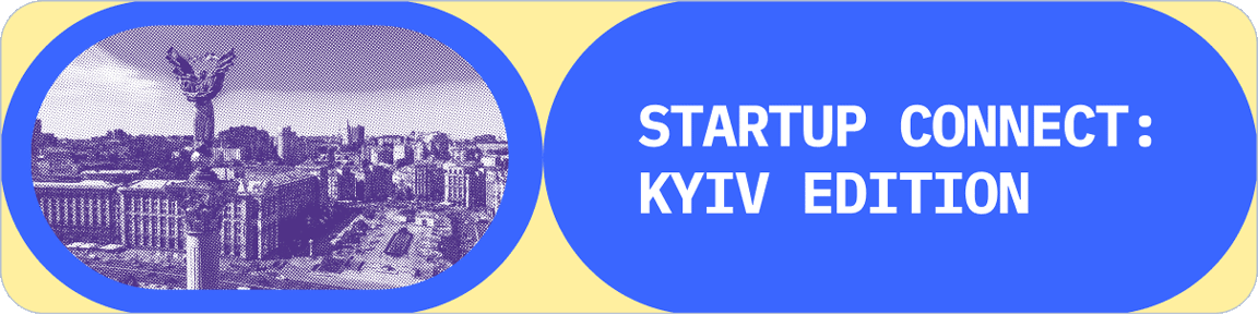 VC <> Startup Connect. Kyiv edition