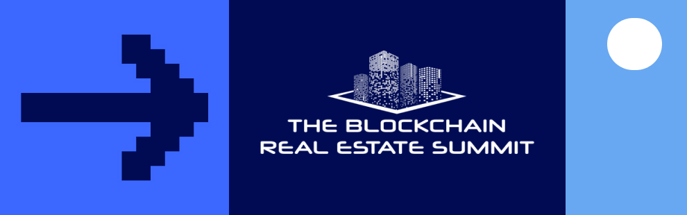 Blockchain Real Estate Summit