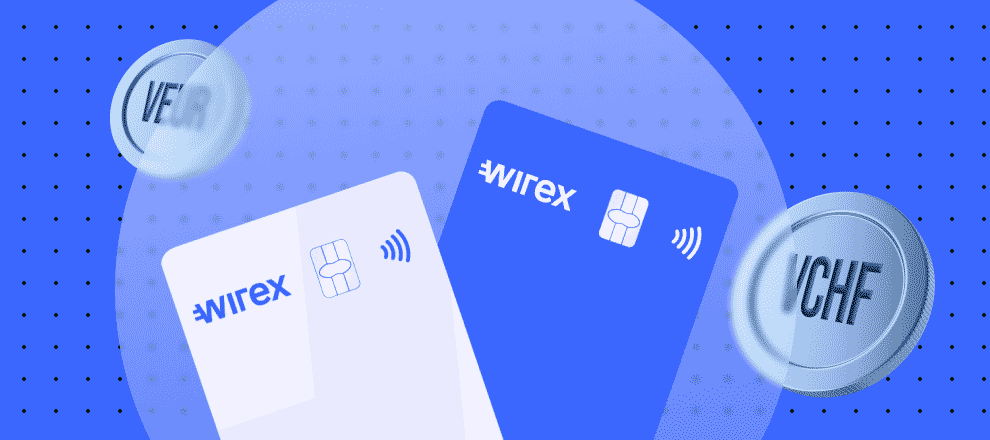 Wirex добавил два лицензированных стейблкоина VEUR и VCHF