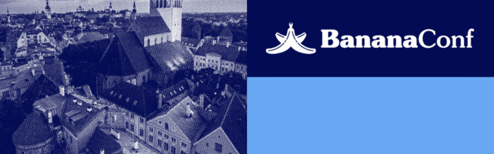 BananaConf Tallinn 2025